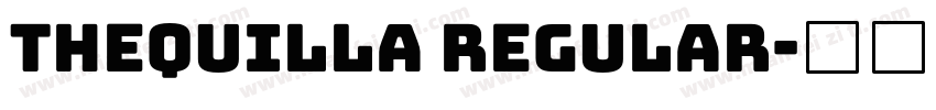 Thequilla Regular字体转换